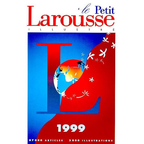 Le Petit Larousse Illustré - Edition 1999
