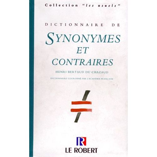 Dictionnaire Des Synonymes Et Contraires - Edition 1996