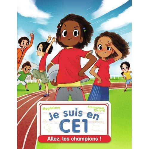 Je Suis En Ce1 - Tome 6 - Allez, Les Champions !
