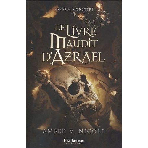 Gods And Monsters - Tome 1 - Le Livre Maudit D'azrael