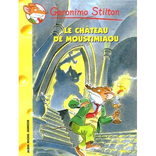 Geronimo Stilton - Tome 22 - Le Château De Moustimiaou