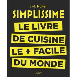 Simplissime, Le Livre De Cuisine Le Plus Facile Du Monde