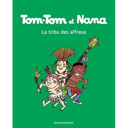 Tom-Tom Et Nana - Tome 14 - La Tribu Des Affreux