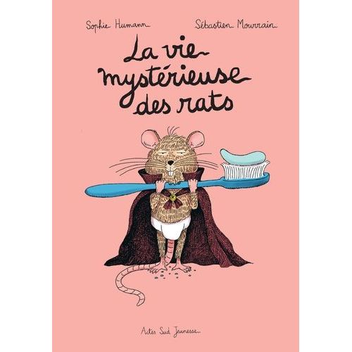 La Vie Mystérieuse Des Rats