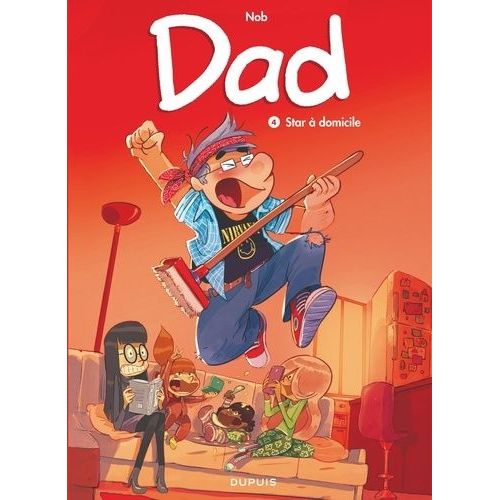 Dad - Tome 4 - Star À Domicile