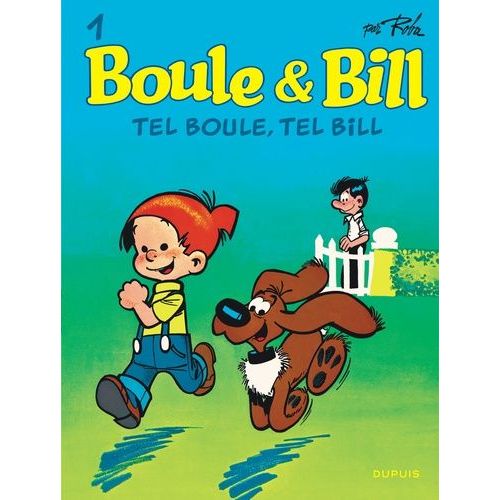 Boule & Bill - Tome 1 - Tel Boule, Tel Bill