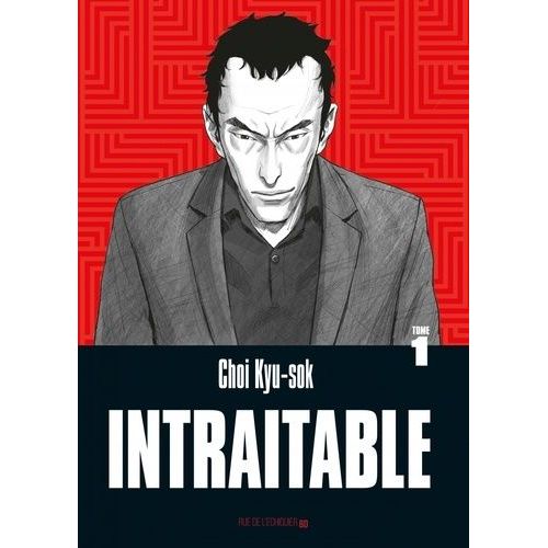 Intraitable - Tome 1