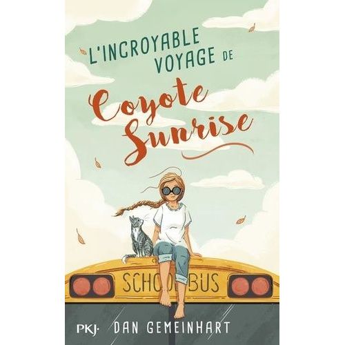 L'incroyable Voyage De Coyote Sunrise