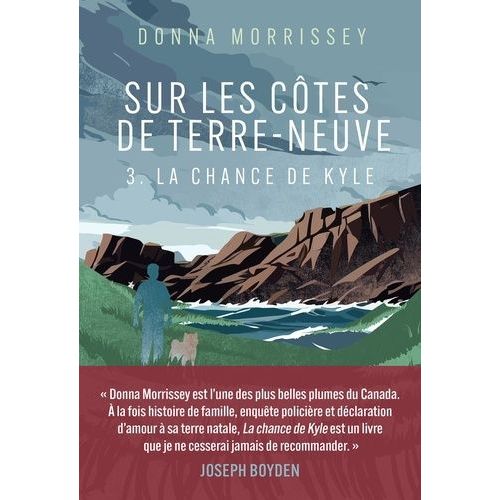 Sur Les Côtes De Terre-Neuve - Tome 3 - La Chance De Kyle