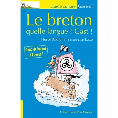 Le Breton - Quelle Langue, Gast !