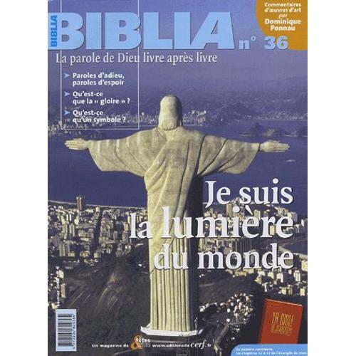 Biblia N° 36, Février 2005 - Je Suis La Lumière Du Monde