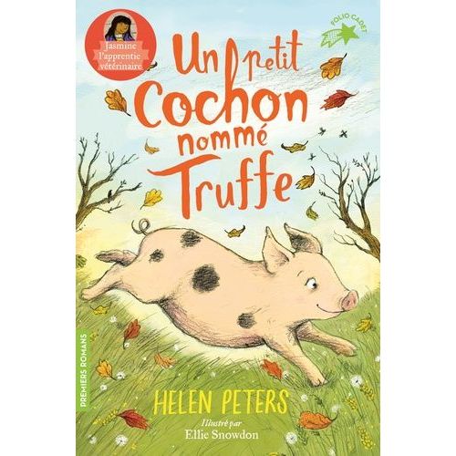 Jasmine, L'apprentie Vétérinaire - Tome 1 - Un Petit Cochon Nommé Truffe