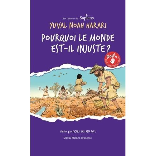 Nous Les Indomptables - Tome 2, Pourquoi Le Monde Est-Il Injuste ?