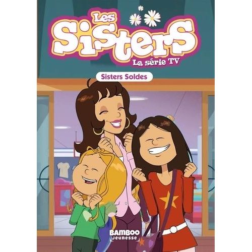 Les Sisters - La Série Tv - Tome 38 - Sisters Soldes