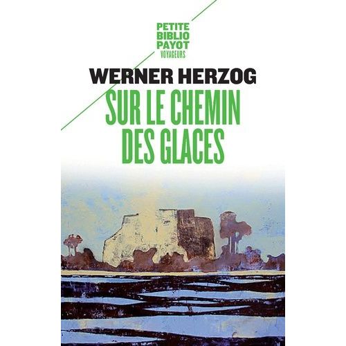 Sur Le Chemin Des Glaces - Munich-Paris Du 23-11 Au 14-12-1974