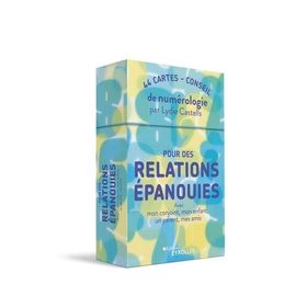 Pour Des Relations Épanouies Avec Mon Conjoint, Mon Enfant, Un Parent, Mes Amis - 44 Cartes-Conseil