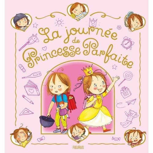 Princesse Parfaite - La Journée De Princesse Parfaite