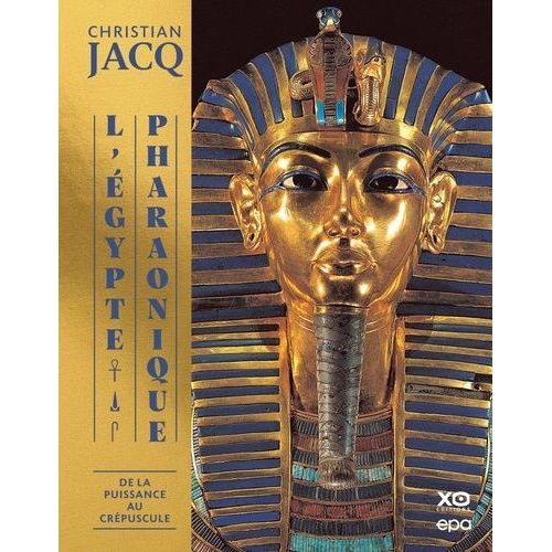 L'égypte Pharaonique - Tome 3, De La Puissance Au Crépuscule