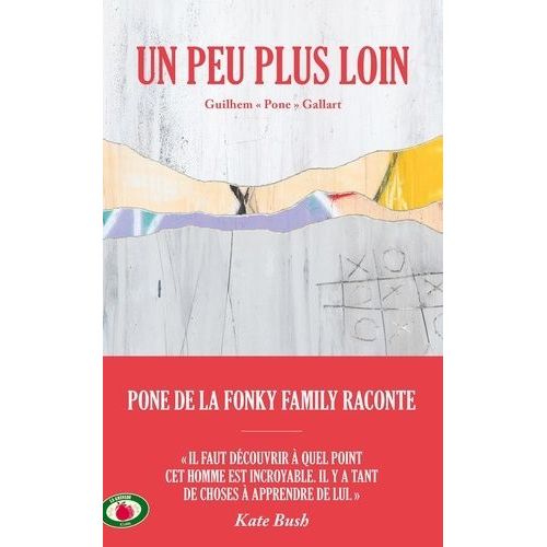 Un Peu Plus Loin - Récit