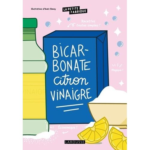 Bicarbonate, Citron, Vinaigre