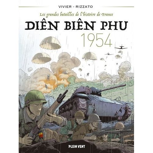 Les Grandes Batailles De L'histoire De France - Dîen Bîen Phu 1954