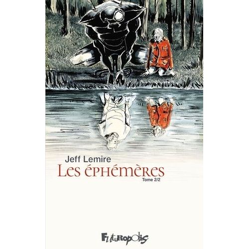 Les Éphémères - Tome 2