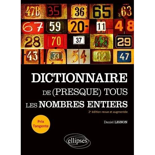Dictionnaire De (Presque) Tous Les Nombres Entiers