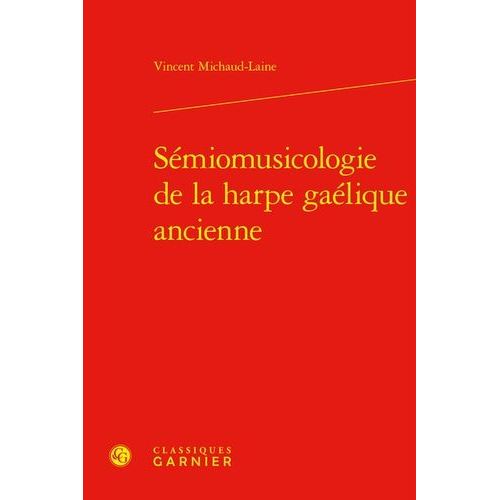 Sémiomusicologie De La Harpe Gaélique Ancienne