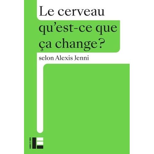 Le Cerveau - Qu'est-Ce Que Ça Change ?