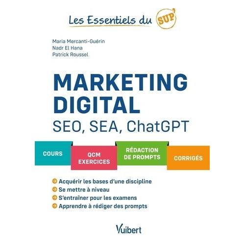 Marketing Digital, Seo, Sea Et Chatgpt - Cours - Qcm - Exercices - Rédaction De Prompts - Corrigés