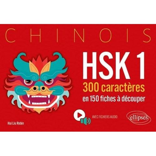 Chinois Hsk 1 - 300 Caractères En 150 Fiches À Découper