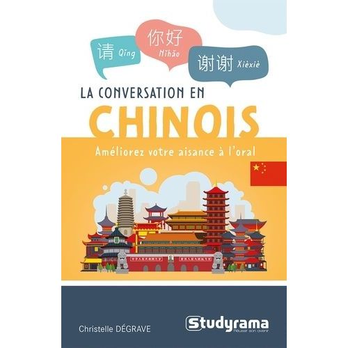 La Conversation En Chinois - Améliorez Votre Niveau À L'oral