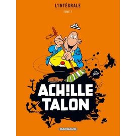 Achille Talon L'intégrale - Tome 7 - Achille Talon Et Le Grain De Folie - Viva Papa - Ma Vie À Moi