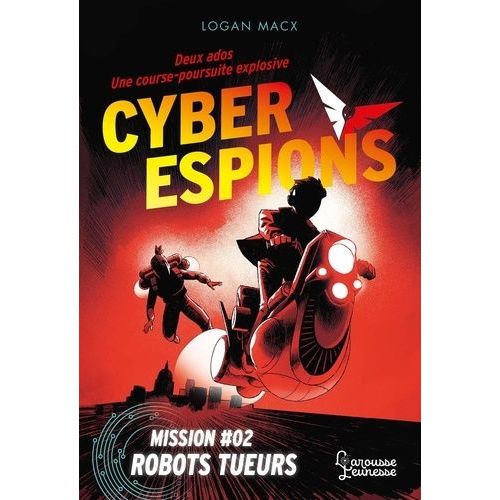 Cyberespions - Tome 2 - Robots Tueurs