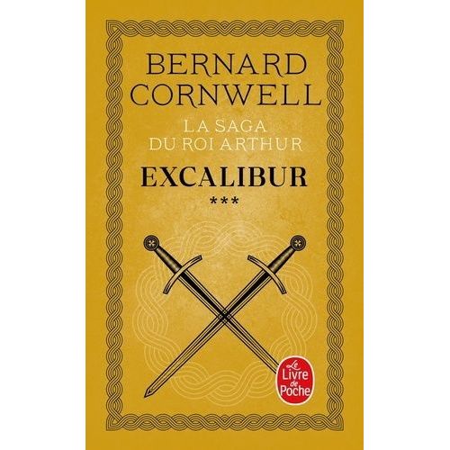 La Saga Du Roi Arthur Tome 3 : Excalibur