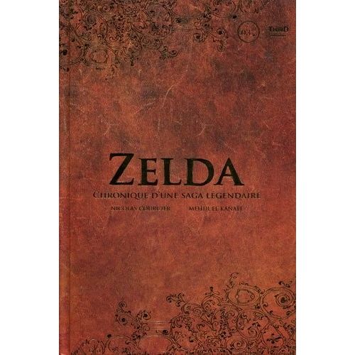 Zelda - Chronique D'une Saga Légendaire