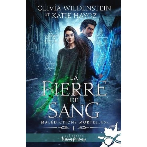 Malédictions Mortelles - Tome 1 - La Pierre De Sang
