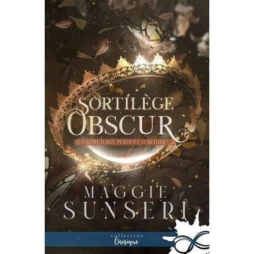 Les Sorcières Perdues D'aradia - Tome 2 - Sortilège Obscur