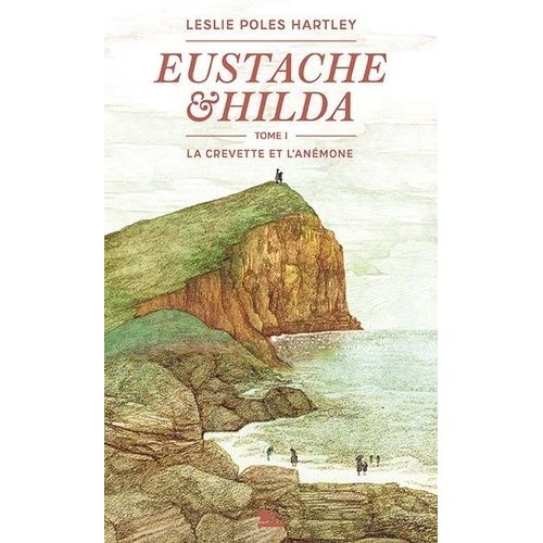 Eustache Et Hilda - Tome 1 - La Crevette Et L'anémone