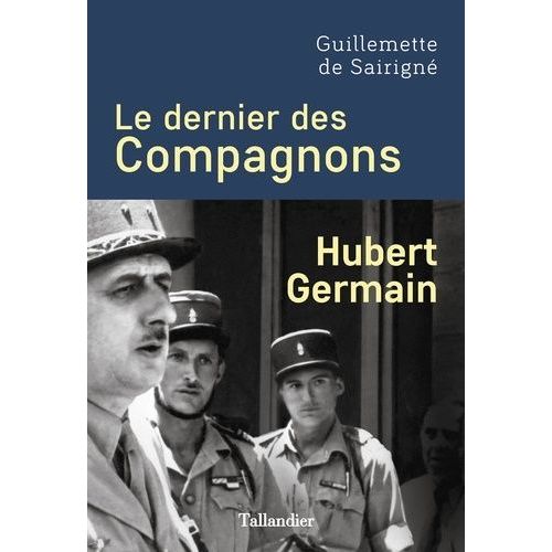 Le Dernier Des Compagnons - Hubert Germain