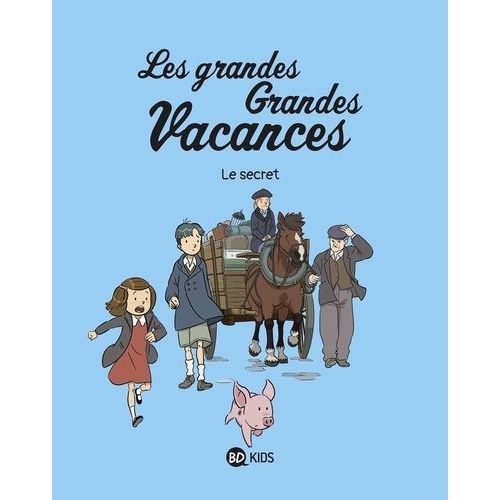 Les Grandes Grandes Vacances - Tome 2 - Le Secret