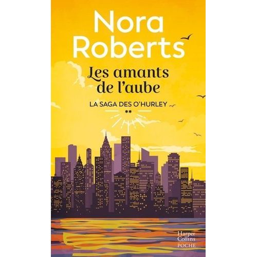 La Saga Des O'hurley - Tome 2 - Les Amants De L'aube