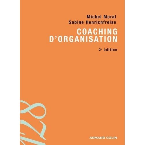 Coaching D'organisation - Outils Et Pratiques