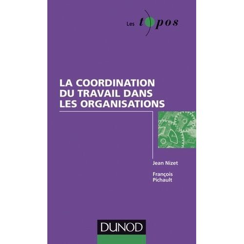 La Coordination Du Travail Dans Les Organisations
