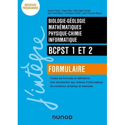 Bcpst 1 Et 2. Formulaire - Maths - Physique-Chimie - Biologie - Géologie - Informatique