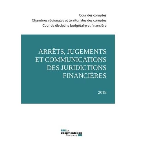 Arrêts, Jugements Et Communications Des Juridictions Financières