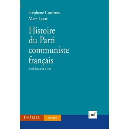 Histoire Du Parti Communiste Français