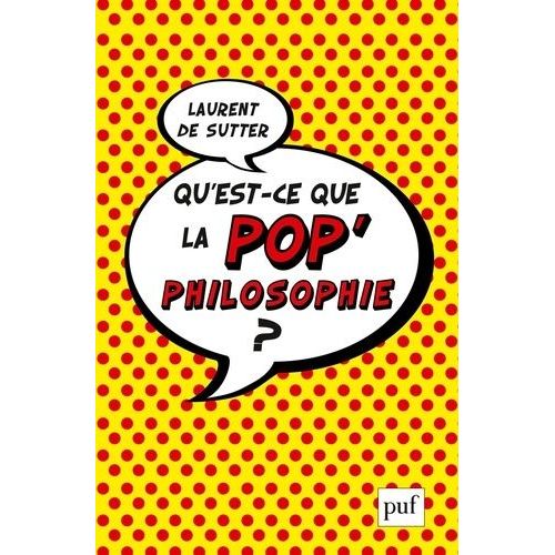 Qu'est-Ce Que La Pop'philosophie ?