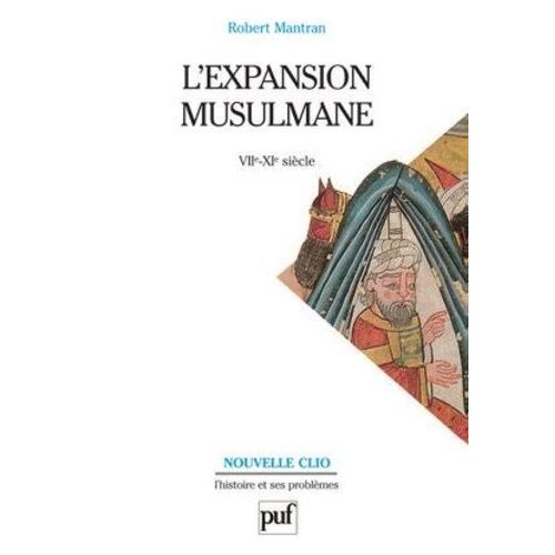 L'expansion Musulmane - Viie-Xie Siècle