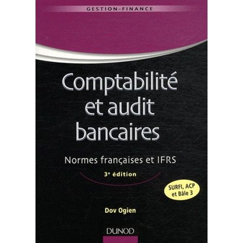 Comptabilité Et Audit Bancaires - Normes Françaises Et Ifrs